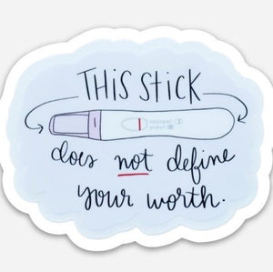 This Stick Does Not Define Your Worth Sticker