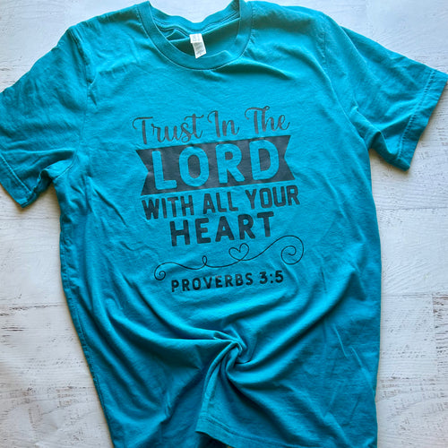 Medium Trust in the Lord tee