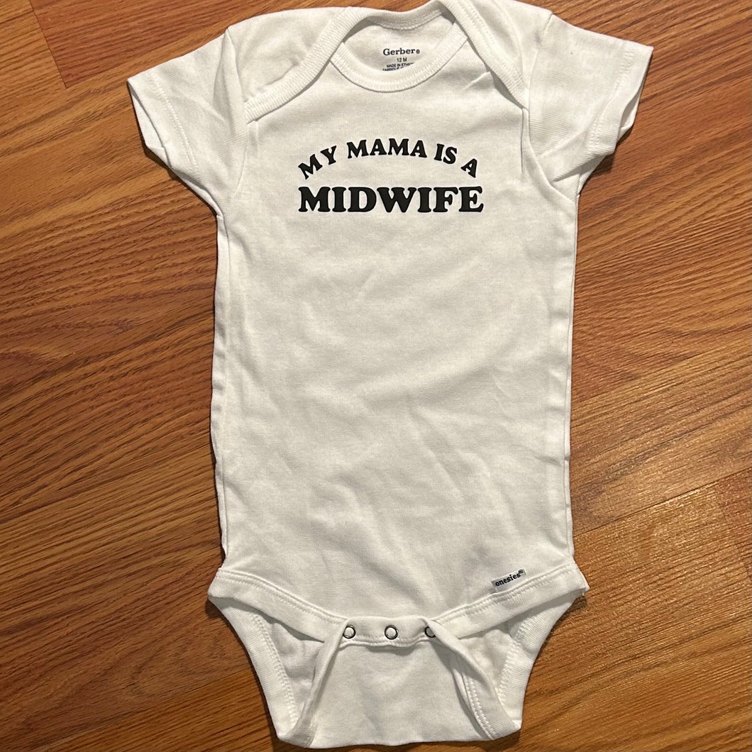 12M Mama is a Midwife Onesie