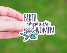 Birth Empowers Women Sticker
