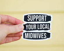 Support Your Local Midwives Sticker