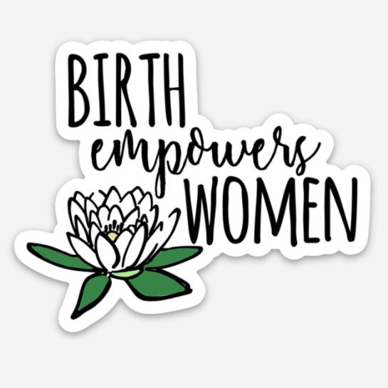 Birth Empowers Women Sticker