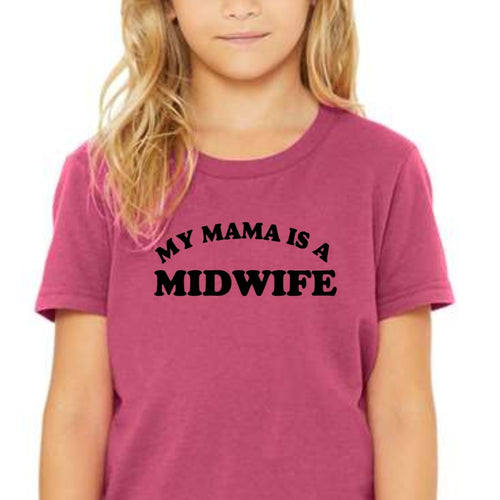 My Mama is a Midwife - Youth Tee
